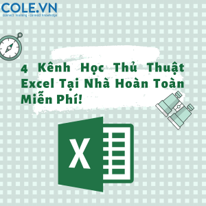 4 kênh YOUTUBE tự học thủ thuật Excel tại nhà HOÀN TOÀN MIỄN PHÍ