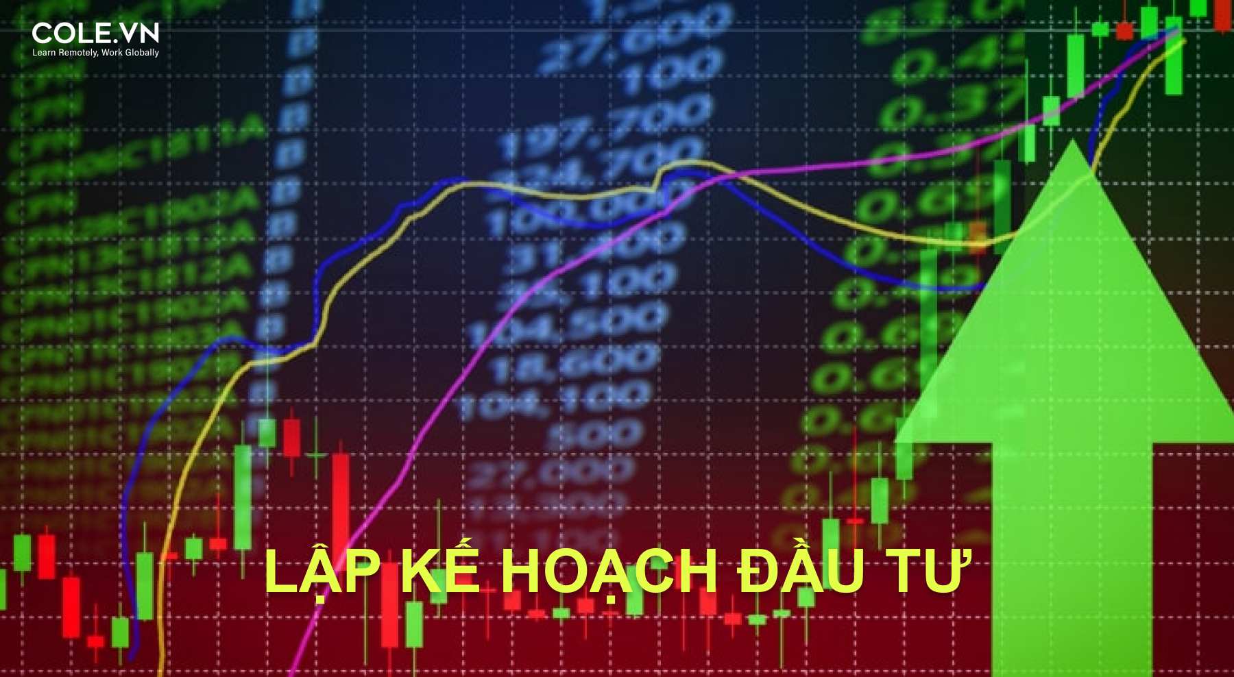 Lập kế hoạch đầu tư là một công đoạn rất quan trọng để có thể đầu tư chứng khoán một cách hiệu quả
