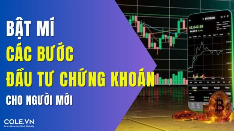 Bật Mí Các Bước Đầu Tư Chứng Khoán Cho Người Mới