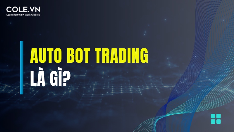 Auto Bot Trading là gì? Có nên đầu tư vào Binomo không